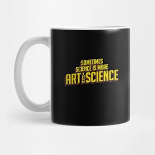 Sometimes Science is More Art Than Science Comic Style Mug